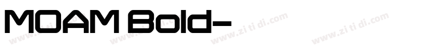 MOAM Bold字体转换